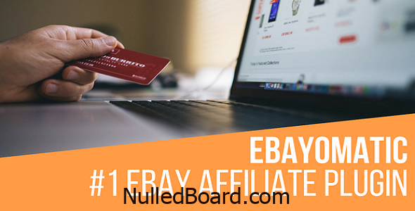 Download Free Ebayomatic – Ebay Affiliate Automatic Post Generator WordPress
